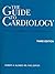 The Guide to Cardiology by Robert A. Kloner
