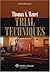 Trial Techniques by Thomas A. Mauet (2007-02-14)