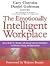 The Emotionally Intelligent Workplace:; How to Select For, Measure, & Improve Emotional Intelligence in Individuals, Groups, & Organizations [HC,2001]