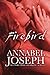 Firebird by Annabel Joseph (2010-06-15)