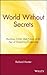 World Without Secrets: Business, Crime and Privacy in the Age of Ubiquitous Computing by Hunter, Richard 1st edition (2002) Hardcover