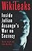 WikiLeaks Inside Julian Assange's War on Secrecy by David Leigh (2011-02-01) by unknown author
