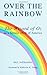 Over the Rainbow: The Wizard of Oz As a Secular Myth of America (Mcgill Studies in the History of Religions) by Nathanson, Paul (1991) Paperback