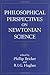 Philosophical Perspectives on Newtonian Science (Studies from the Johns Hopkins Center for the History & Phil) (Studies from the Johns Hopkins Center for the History & Philosophy of Science) by P Bricker (1990-08-22)