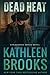 Dead Heat (Bluegrass) by Kathleen Brooks by Kathleen Brooks