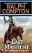 [The Last Manhunt] (By: Ralph Compton) [published: March, 2011]