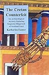 The Cretan Counterfeit by Katharine Farrer