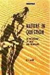 Nature in Questio...
