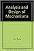 Analysis and design of mechanisms