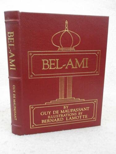Rare Guy de Maupassant BEL-AMI Bernard Lamotte Easton Press Famous Editions Leather