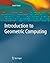 Introduction to Geometric Computing by Sherif Ghali (2010-06-02)