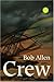 Crew by Allen, Bob (2001) Paperback