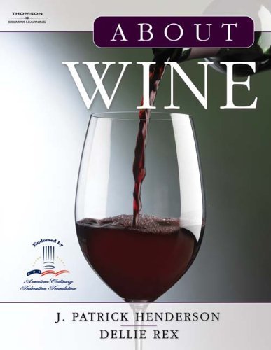 About Wine by J. Patrick Henderson (2006-06-23)