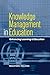 Knowledge Management in Education: Enhancing Learning & Education by Gary Jones Edward Sallis (2001-11-01) Paperback