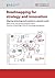 Roadmapping for Strategy and Innovation: Aligning Technology and Markets in a Dynamic World by Robert Phaal (2010-08-01)