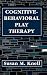 Cognitive-Behavioral Play Therapy by Susan M. Knell (1995-04-01)
