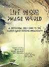 Life in Our Phage World by Forest Rohwer (1-Dec-2014) Hardcover