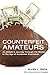 Counterfeit Amateurs: An Athlete's Journey Through the Sixties to the Age of Academic Capitalism by Sack, Allen L. (2012) Paperback