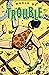 World of Trouble (For Mature Readers) No. 2 (A World of Trouble, #2)