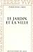 Jardin et la ville (le) 022796