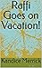 Raffi Goes on Vacation!