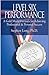 Level Six Performance: A Gold Medal Formula for Achieving Professional & Personal Success by Stephen Long (2006-01-08)