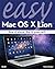 Easy Mac OS X Lion (2nd Edition) 2nd edition by Binder, Kate (2011) Paperback