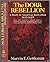 The Dorr Rebellion: A study...