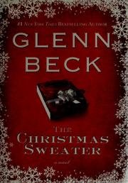 The Christmas Sweater by Glenn Beck, Kevin Balfe, Jason F. Wright (2008) Hardcover