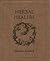 Herbal Healers by Glennie Kindred (1999-05-01)