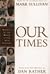 Our Times by Mark Sullivan (1995-12-04)