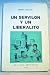 Un servilón y un liberalito: o, Tres almas de Dios
