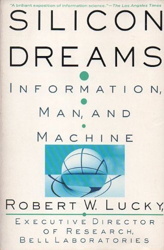 Silicon Dreams: Information, Man, and Machine (Paperback)