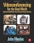 Videoconferencing for the Real World: Implementing Effective Visual Communications Systems by John Rhodes (2001-05-14)