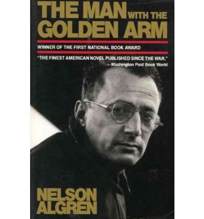 The Man with the Golden Arm (Paperback) - Common