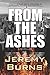 From the Ashes by Burns, Je...