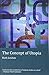 The Concept of Utopia (Ralahine Utopian Studies) 2nd edition by Levitas, Ruth (2011) Paperback