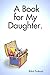 A Book for My Daughter.