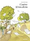 L'autre Jérusalem