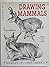 Drawing Mammals by Doug Lindstrand
