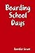 Boarding School Days