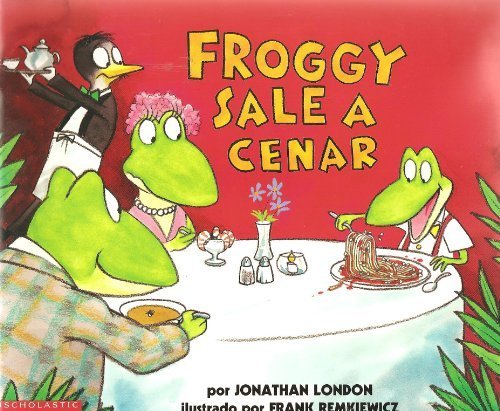 Froggy Sale a Cenar by Jonathan London (2002-05-03)