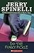Do The Funky Pickle (School Daze Series) by Spinelli, Jerry (October 1, 1992) Paperback
