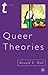 Queer Theories (Transitions) by Donald E. Hall (2002-10-30)