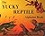 The Yucky Reptile Alphabet Book