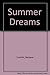 Summer Dreams (Sweet Dreams Series #36) by Barbara P. Conklin (1984-06-01)