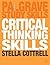 Critical Thinking Skills: Developing Effective Analysis and Argument (Palgrave Study Skills) by Dr Stella Cottrell (2005-09-09)