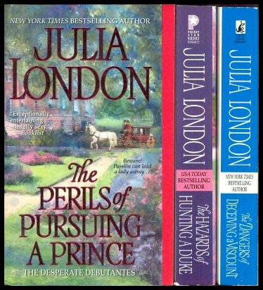 Desperate Debutantes set (3 books) : Hazards of Hunting a Duke ~ Perils of Pursuing a Prince ~ Dangers of Deceiving a Viscount