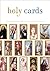Holy Cards [Paperback] [2012] (Author) Sandra di Pasqua, Barbara Calamari
