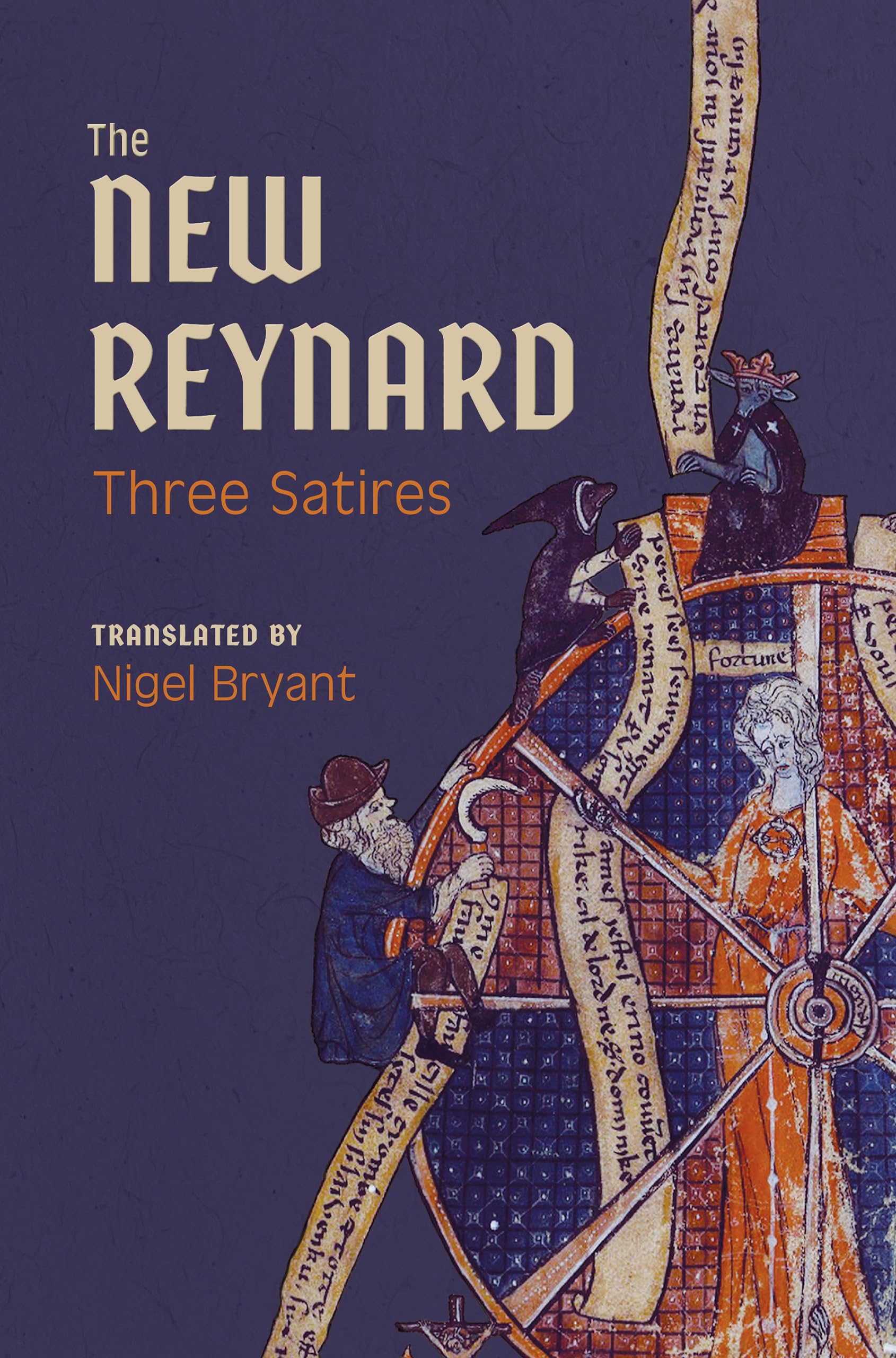 The New Reynard: Three Satires: Renart le Bestourné, Le Couronnement de Renart, Renart le Nouvel (Kindle Edition)